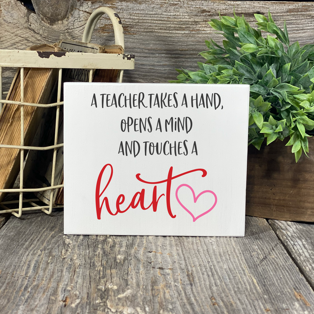 Teacher Touches a Heart Hand Painted Sign